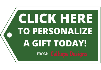 click here to personalize a gift from Calliope Designs today